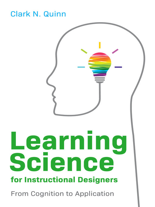 Title details for Learning Science for Instructional Designers by Clark N. Quinn - Wait list